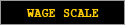 WAGE SCALE